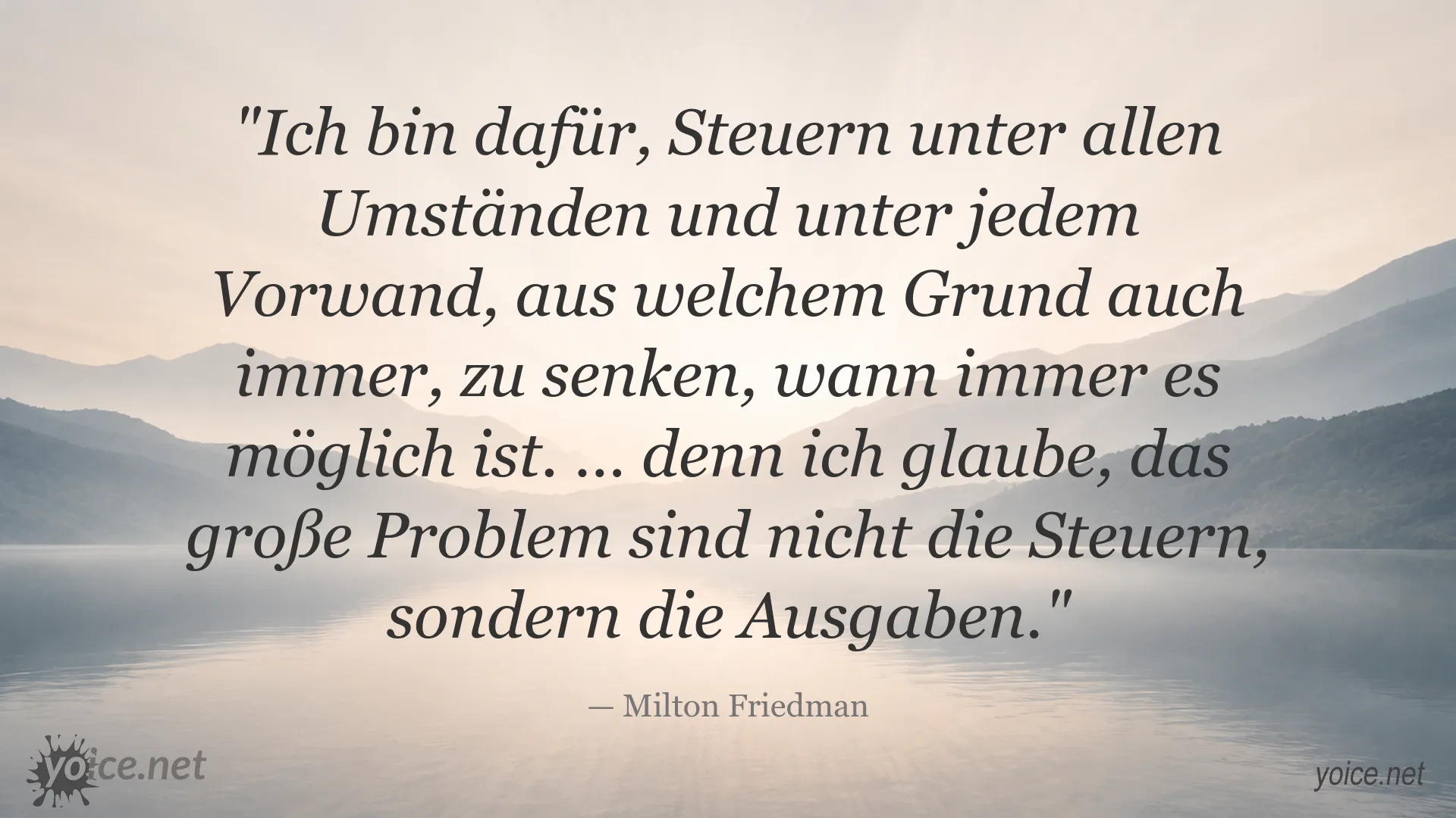 Zitatgrafik von Milton Friedman über Steuern und Ausgaben