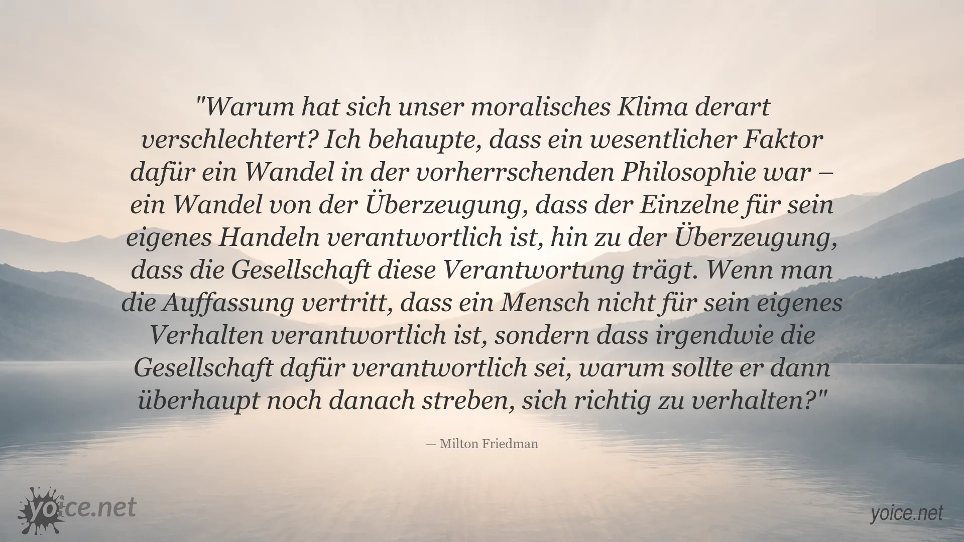 Zitatgrafik von Milton Friedman über persönliche Verantwortung und moralisches Verhalten