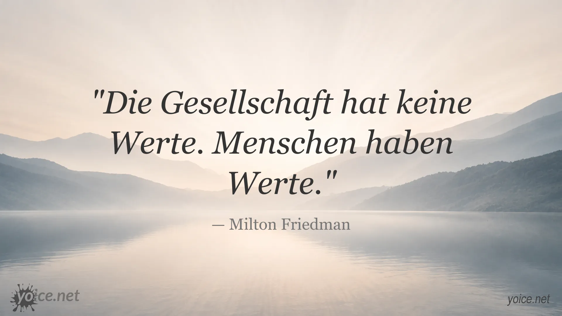 Zitatgrafik von Milton Friedman über Werte und die Verantwortung des Einzelnen