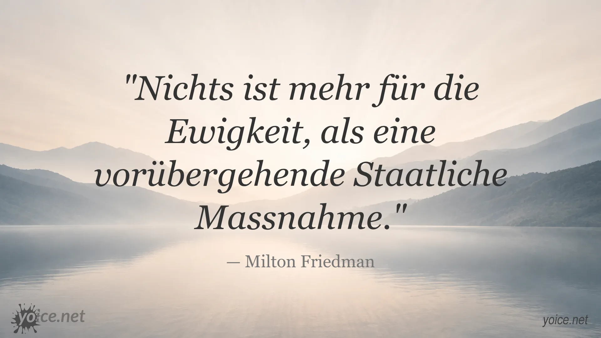 Zitat von Milton Friedman über vorübergehende staatliche Maßnahmen