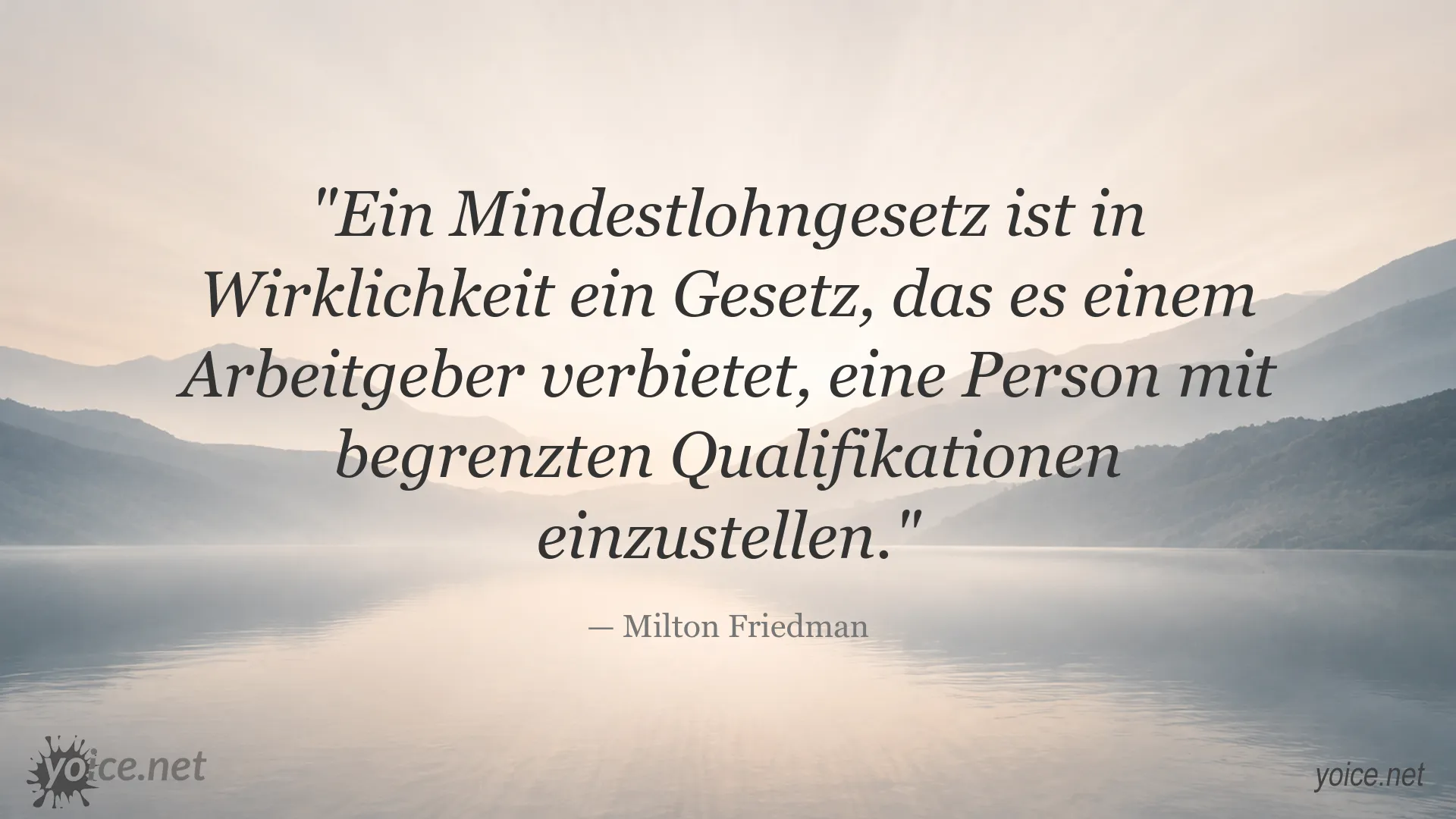 Zitatgrafik von Milton Friedman über Mindestlohngesetz und Beschäftigung
