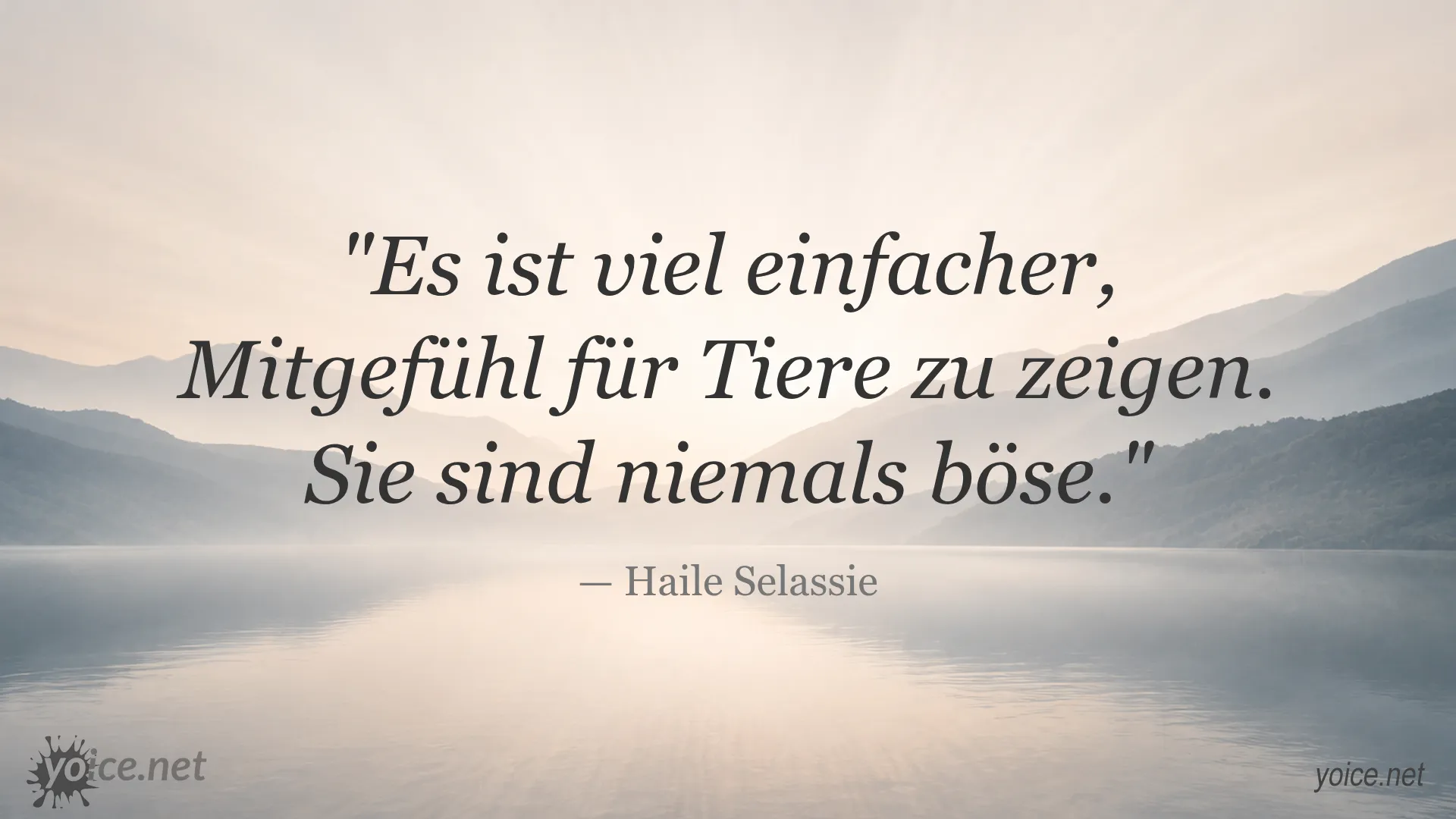 Zitat von Haile Selassie über Mitgefühl für Tiere