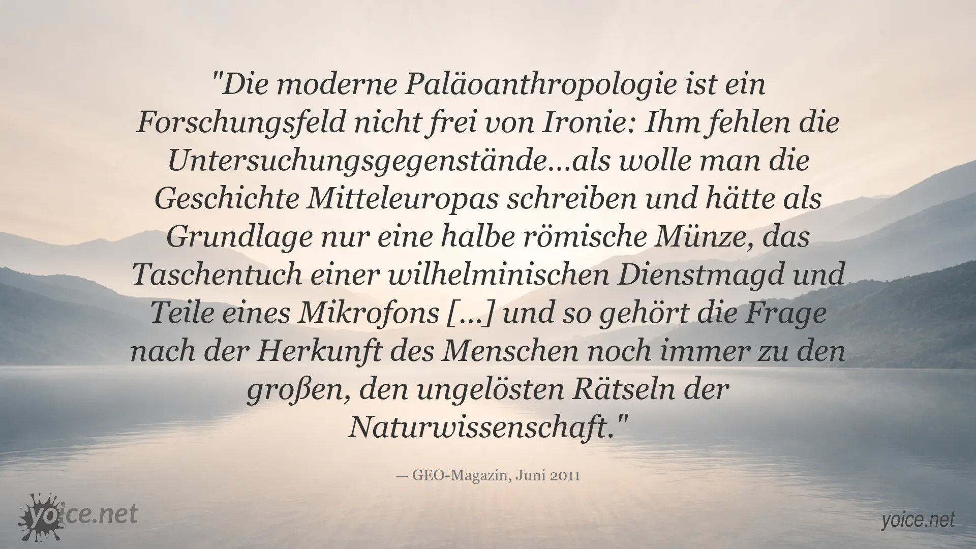 Zitat zur modernen Paläoanthropologie aus GEO-Magazin Juni 2011 mit Autorangabe