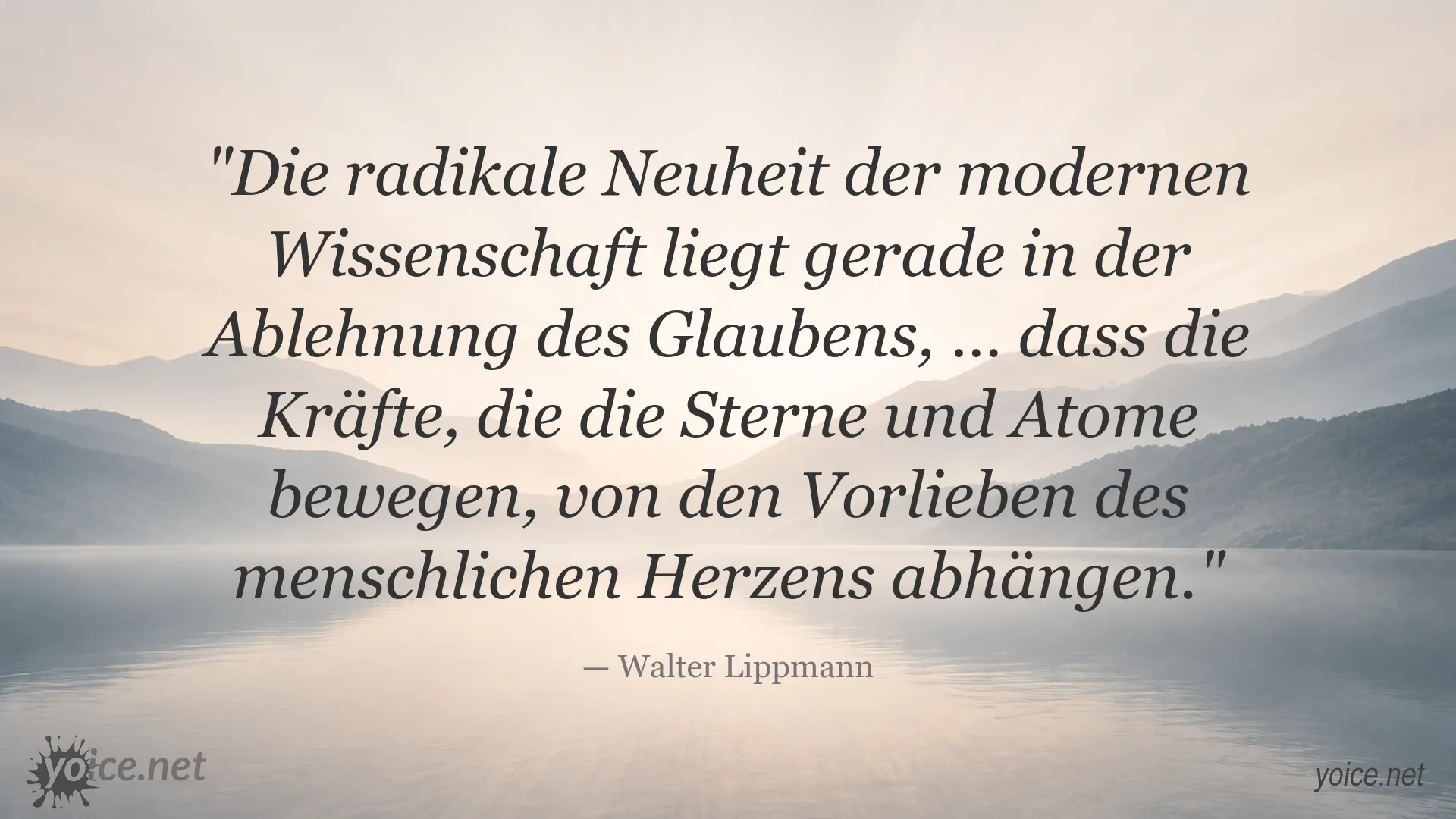Zitat von Walter Lippmann über moderne Wissenschaft und Objektivität