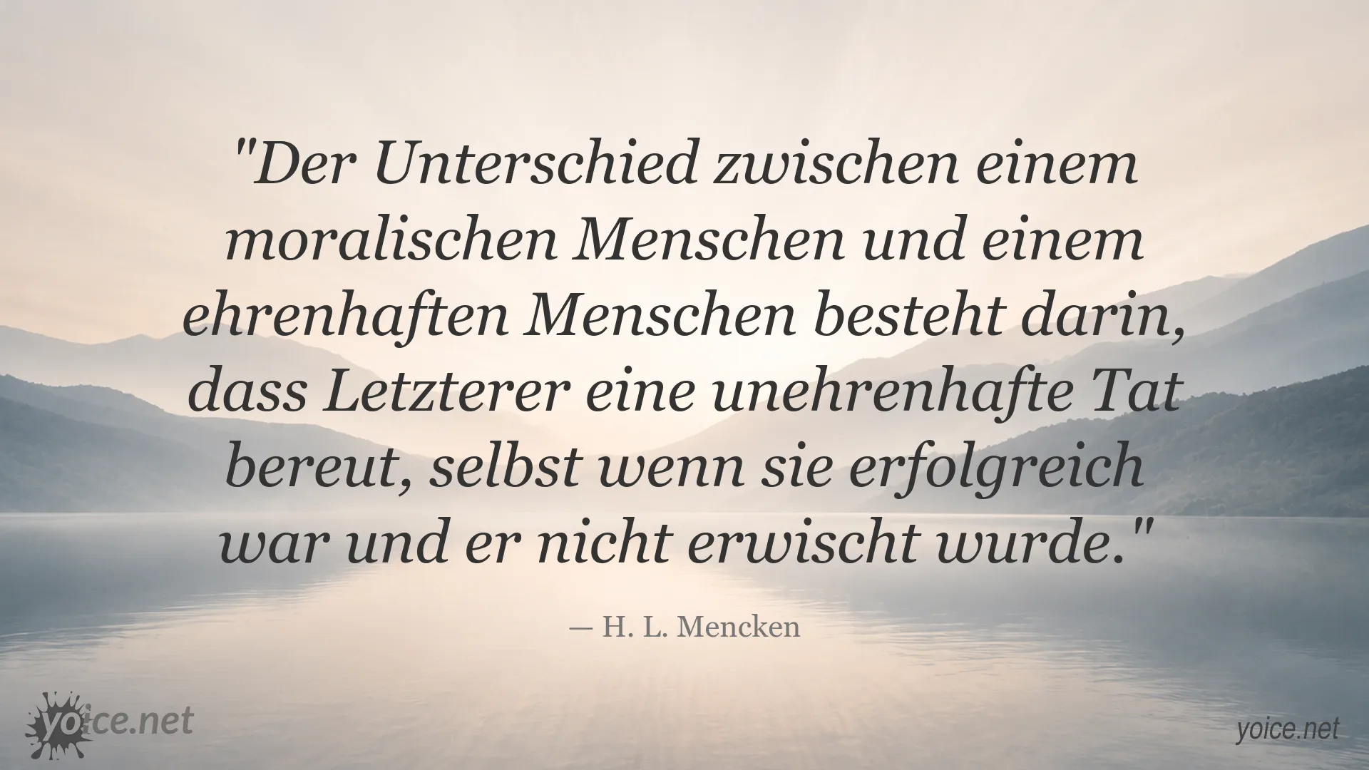 Zitat von H. L. Mencken über den Unterschied zwischen Moral und Ehre