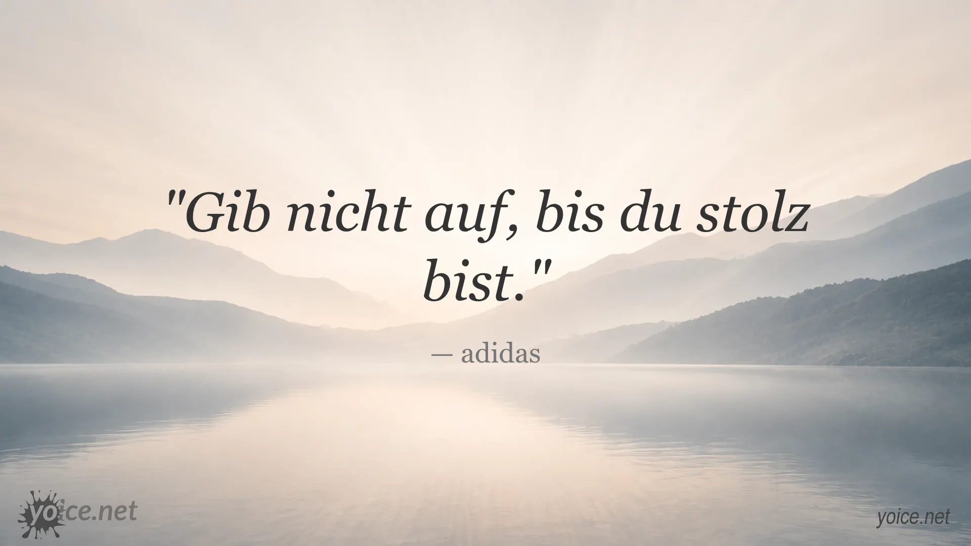 Motivationszitat von adidas: Gib nicht auf, bis du stolz bist.