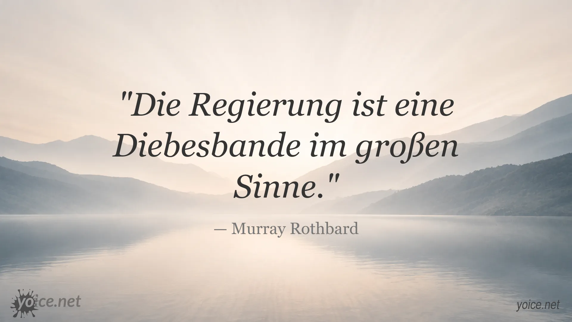 Zitat von Murray Rothbard über die Regierung als Diebesbande