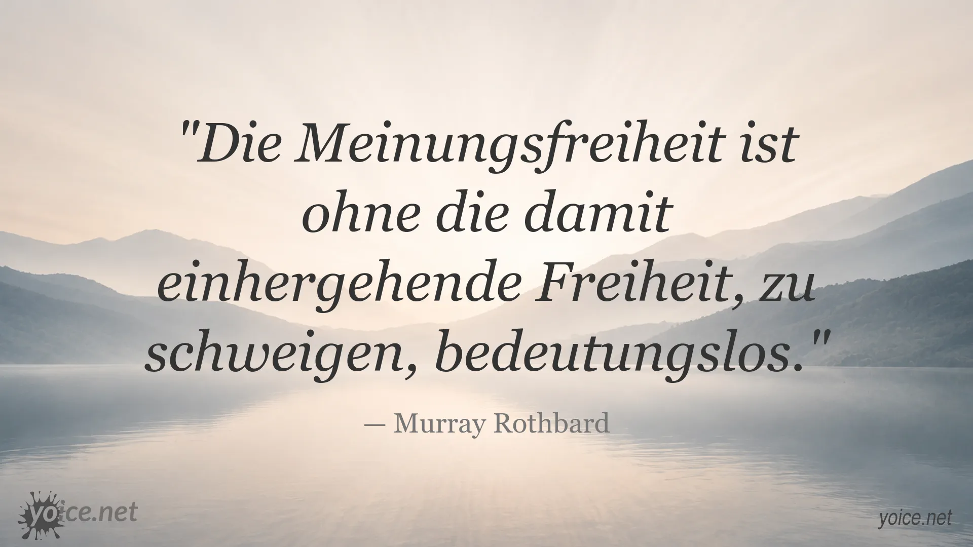 Zitatgrafik von Murray Rothbard über Meinungsfreiheit und die Freiheit zu schweigen