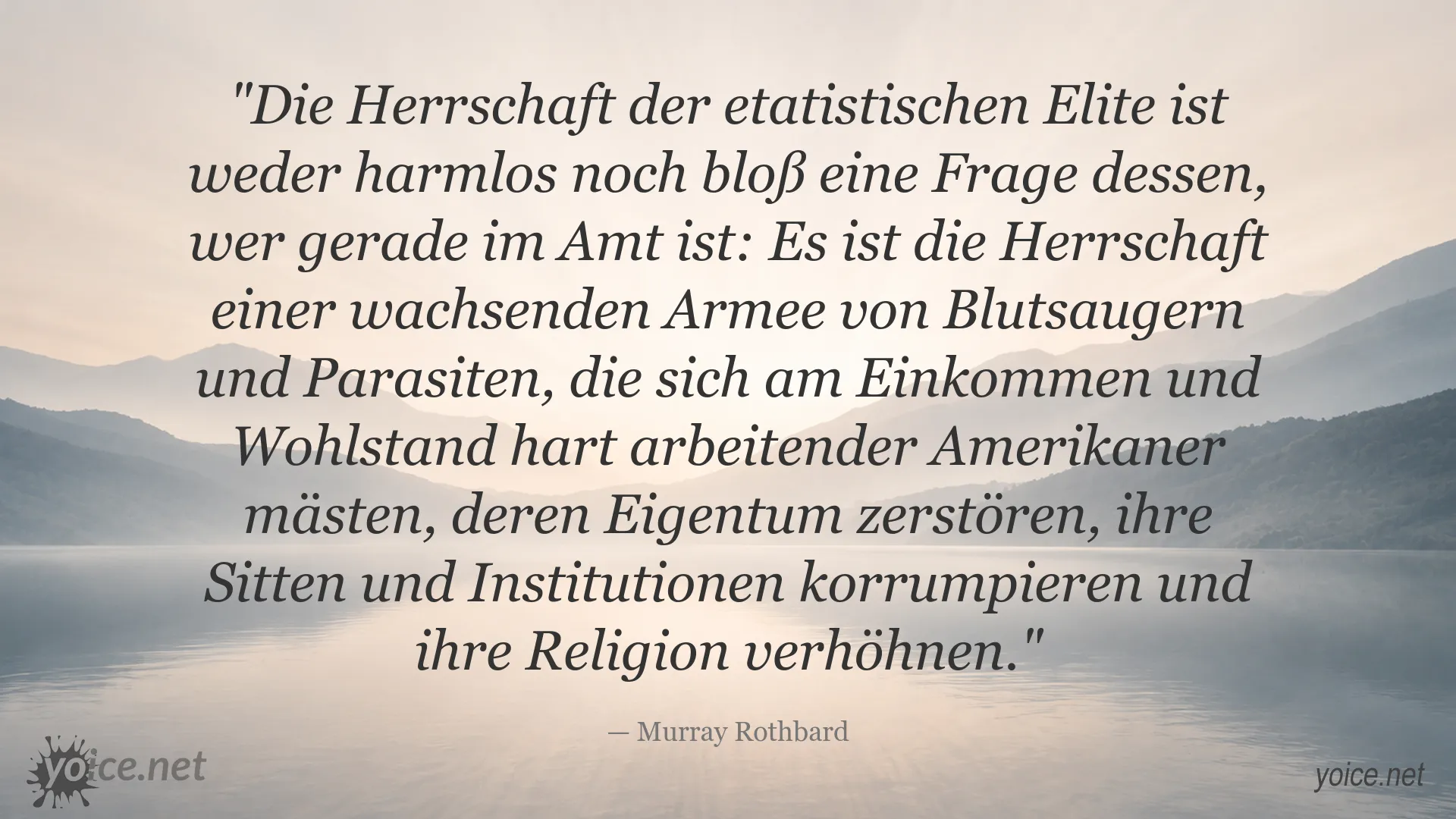 Murray Rothbard Zitat über die Herrschaft der etatistischen Elite