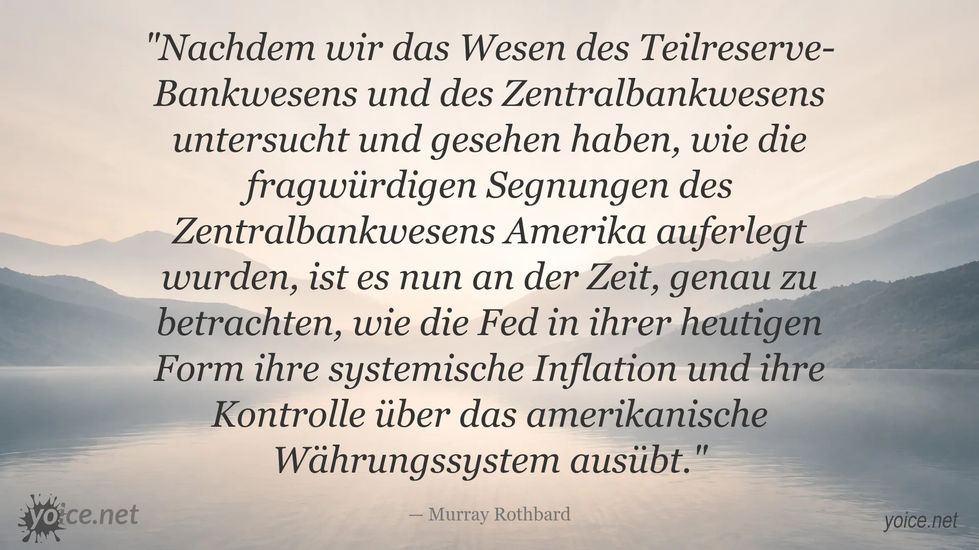 Zitatgrafik von Murray Rothbard über die Federal Reserve, systemische Inflation und die Kontrolle des amerikanischen Währungssystems