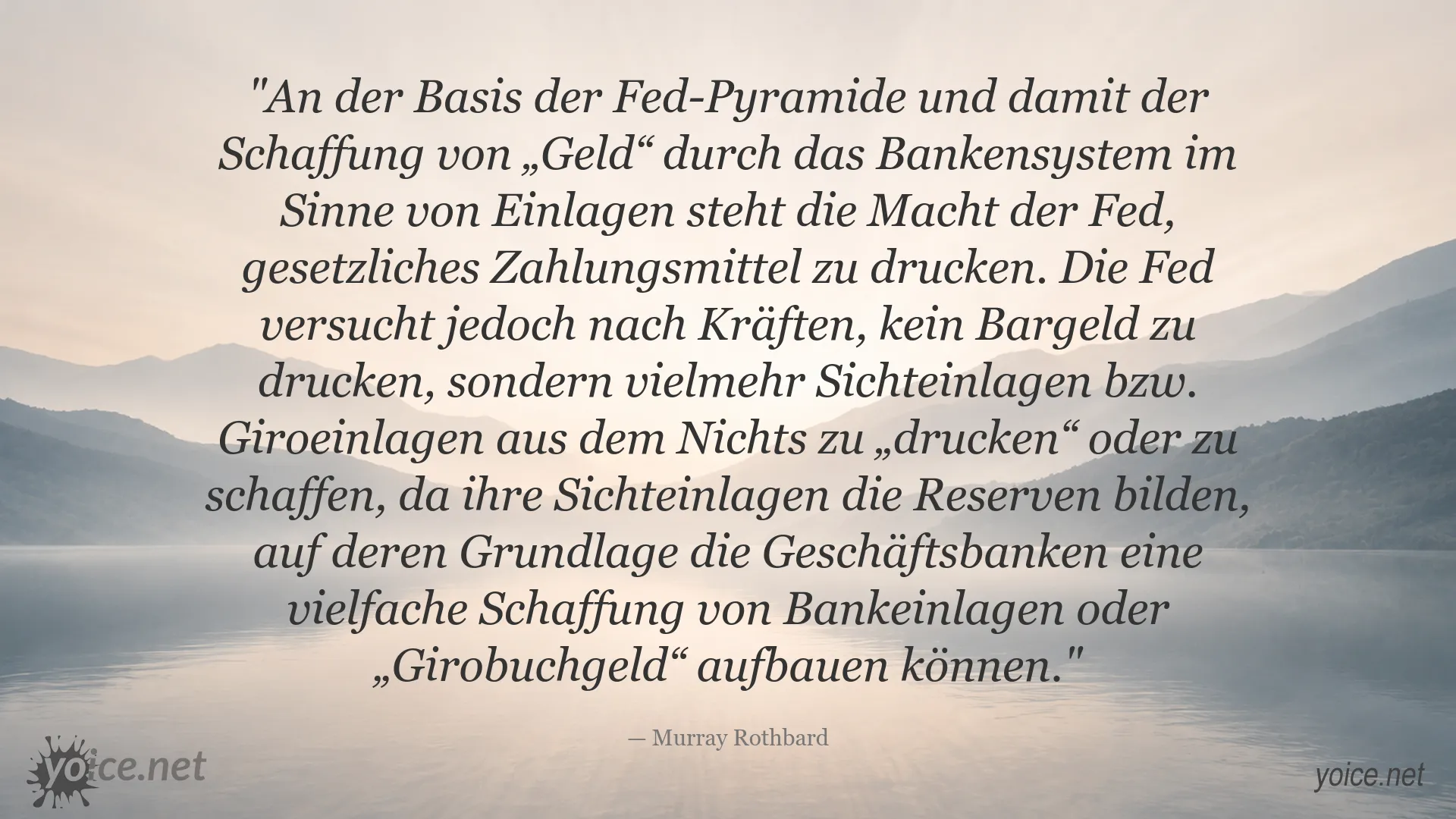 Murray Rothbard über die Geldschöpfung der Fed und Bankeinlagen