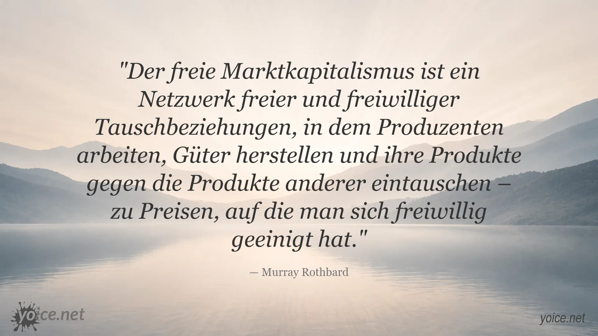 Zitatbild mit einem Zitat von Murray Rothbard über freien Marktkapitalismus und freiwilligen Tausch
