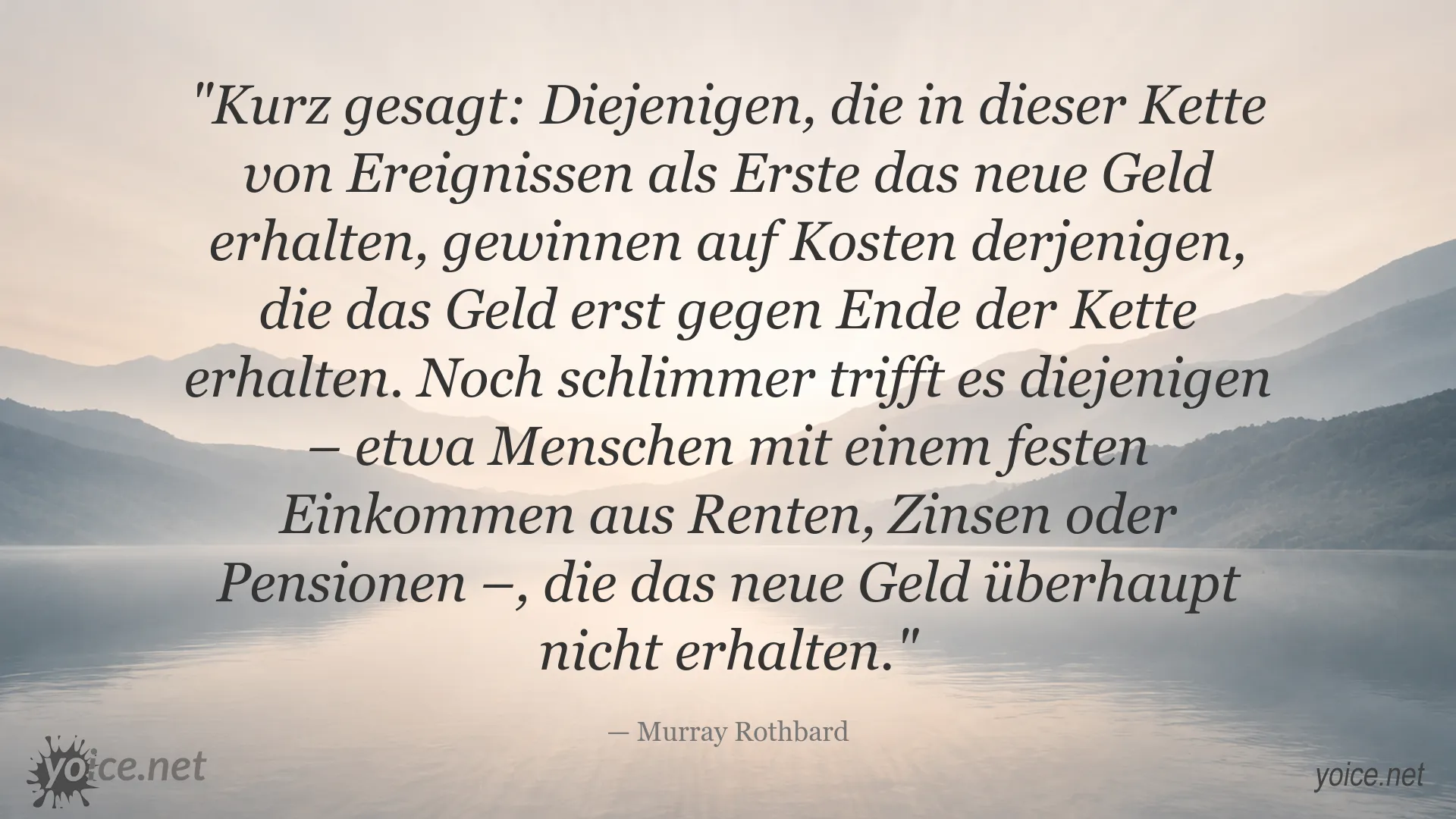 Zitat von Murray Rothbard über Geldverteilung und die Auswirkungen auf Menschen mit festem Einkommen