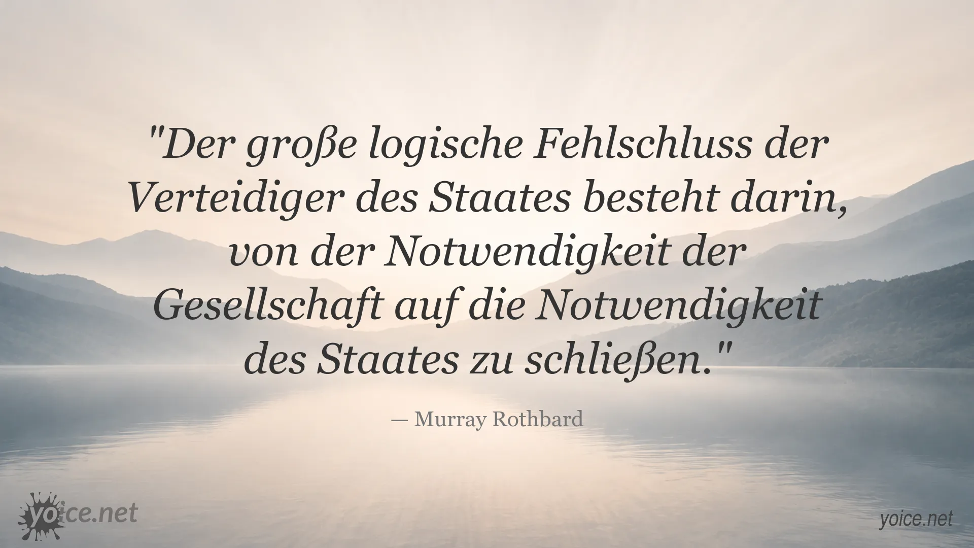 Zitatbild von Murray Rothbard über das Verhältnis von Gesellschaft und Staat