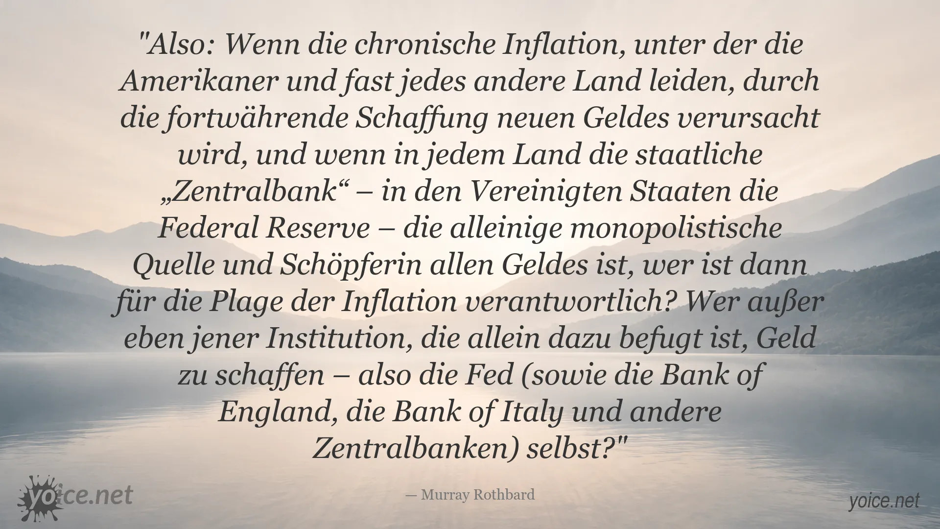 Murray Rothbard über die Ursachen der Inflation und die Rolle von Zentralbanken