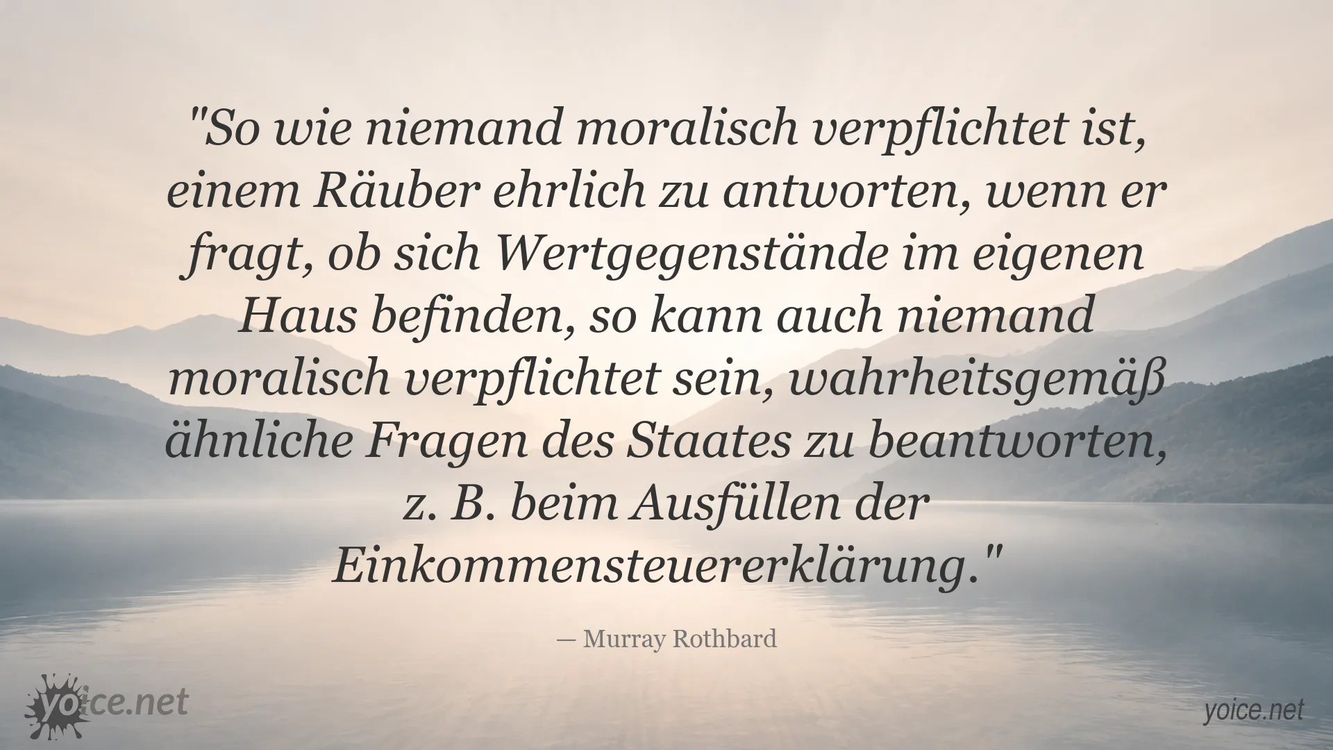 Zitatgrafik von Murray Rothbard über Moral, staatliche Fragen und die Steuererklärung