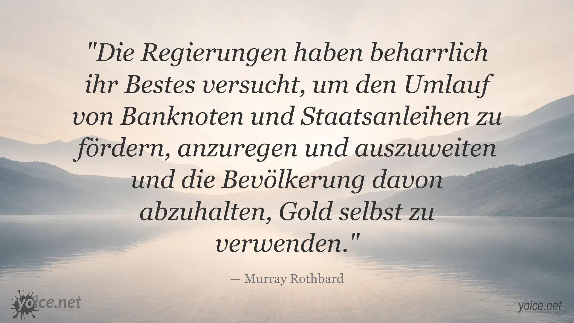 Zitatbild von Murray Rothbard über Papiergeld, Staatsanleihen und die Verwendung von Gold