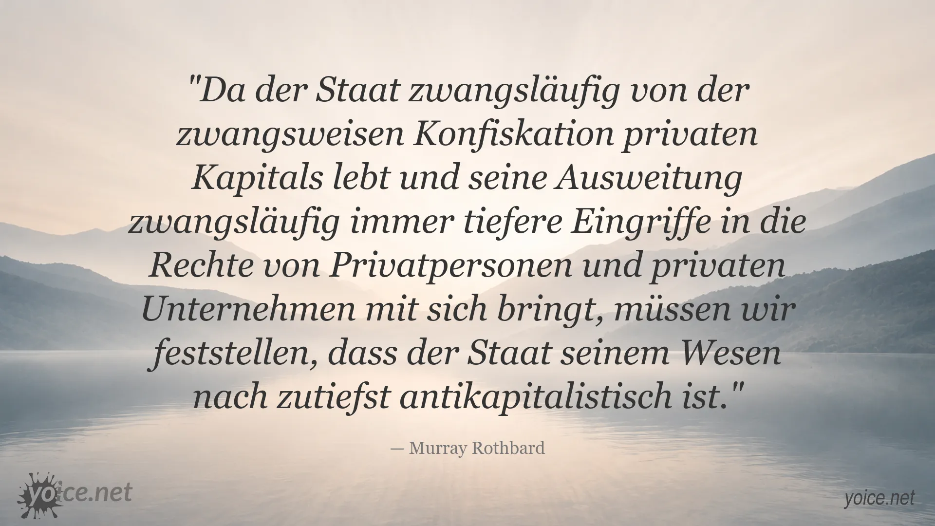 Zitatgrafik von Murray Rothbard über den Staat und Antikapitalismus