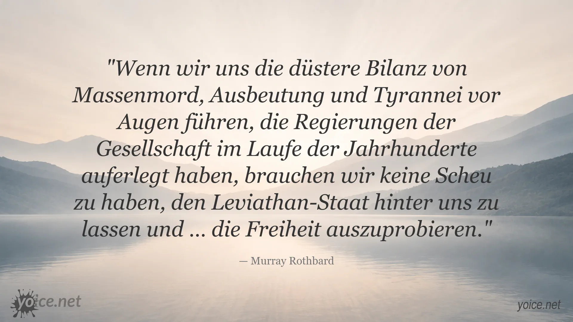 Zitat von Murray Rothbard über Staat und Freiheit