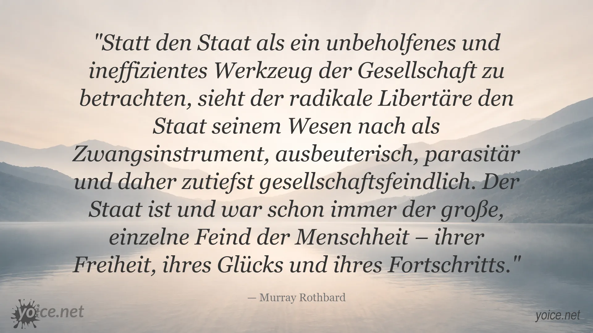 Zitatgrafik von Murray Rothbard über den Staat, Freiheit und gesellschaftliche Entwicklung