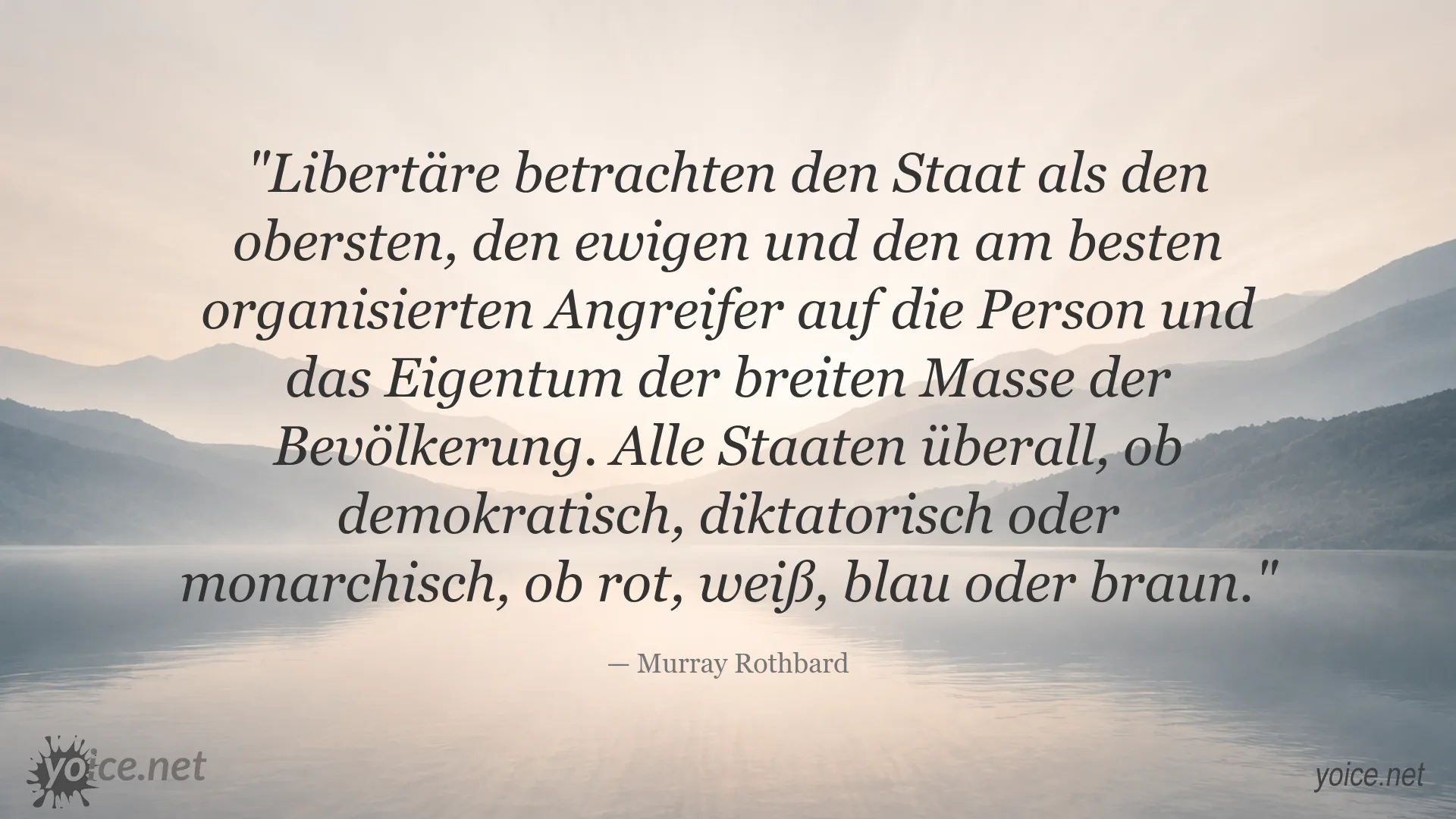 Zitat von Murray Rothbard über Staat und Macht