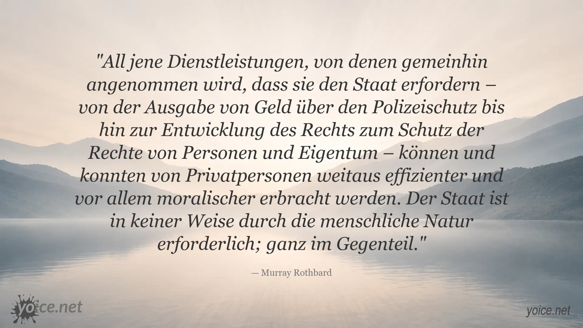 Zitat von Murray Rothbard über den Staat und private Dienstleistungen