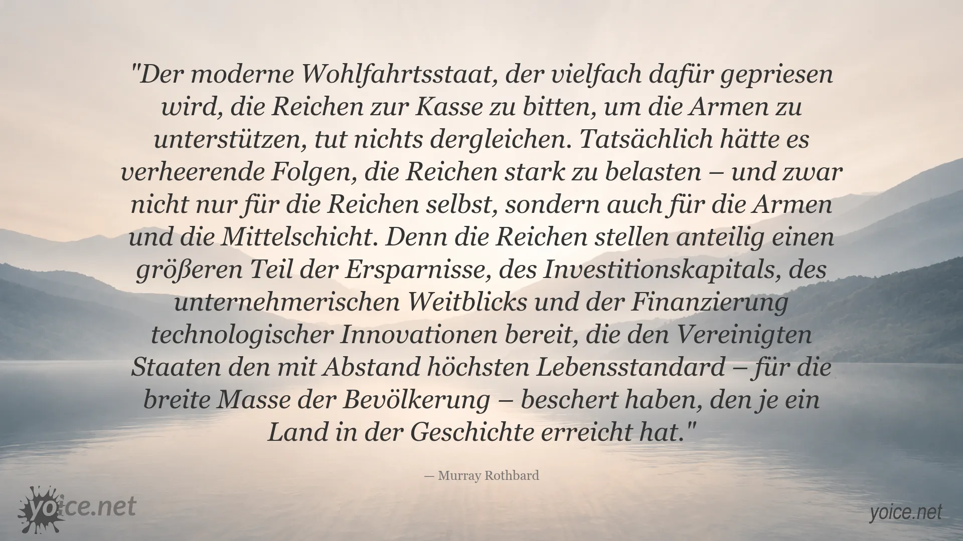 Murray Rothbard über die Folgen des Wohlfahrtsstaats und staatlicher Umverteilung