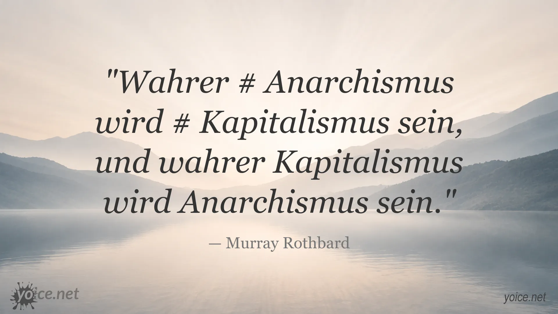 Zitatbild mit einem Zitat von Murray Rothbard über Anarchismus und Kapitalismus