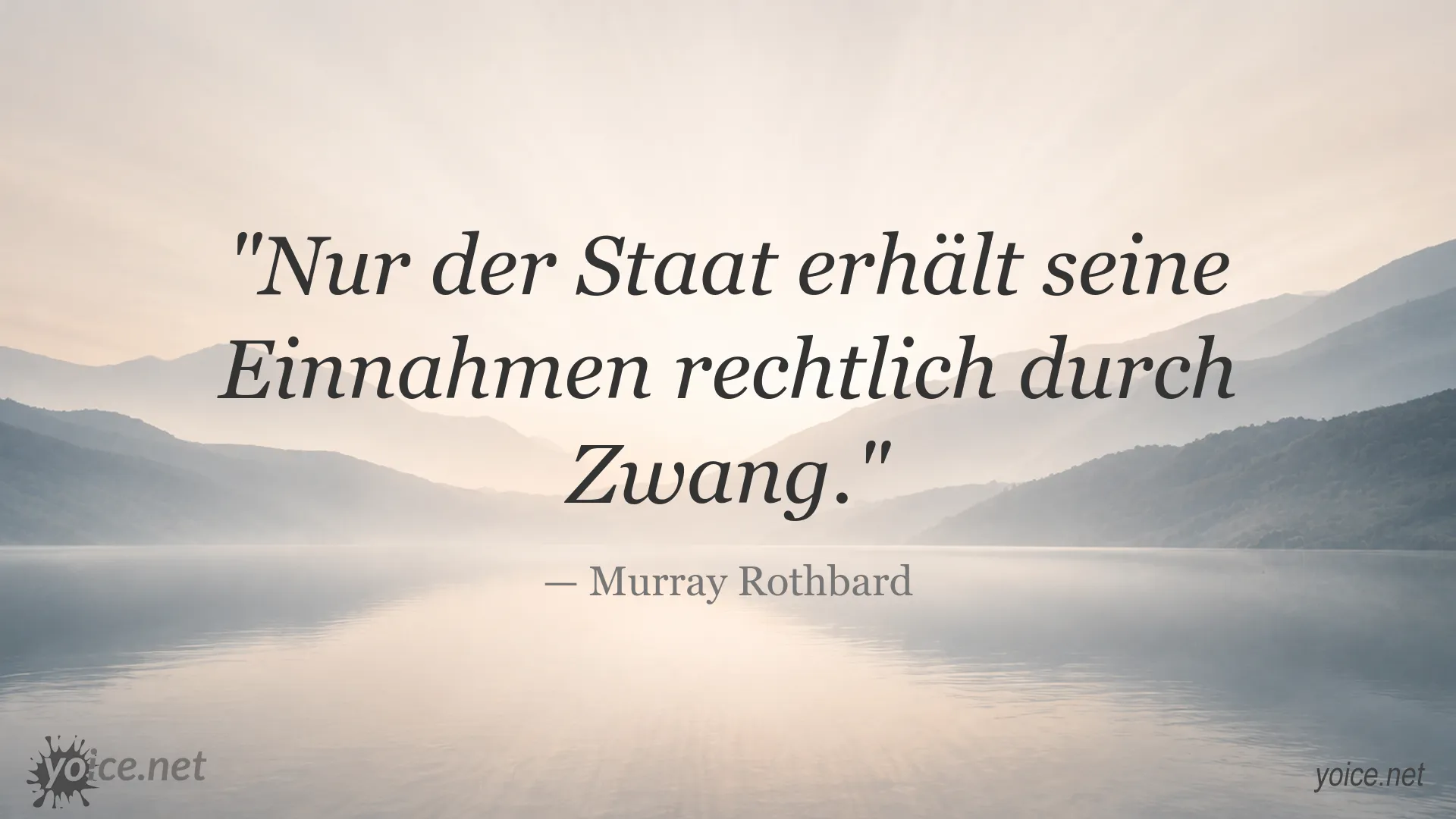 Zitatgrafik von Murray Rothbard über staatliche Einnahmen und Zwang