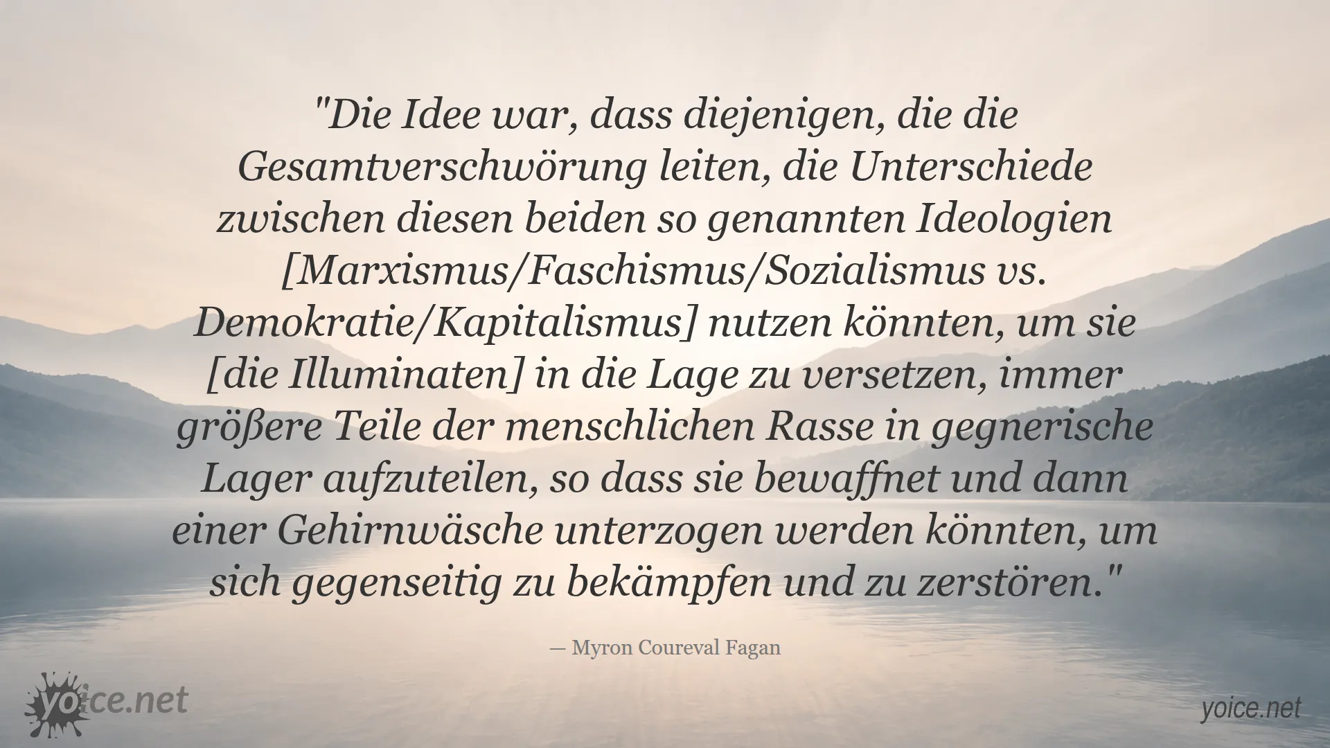 Zitat von Myron Coureval Fagan über die Strategie der gesellschaftlichen Spaltung durch ideologische Differenzen