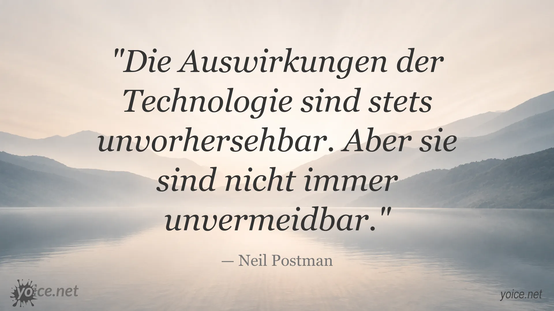 Zitatgrafik von Neil Postman über die Auswirkungen der Technologie