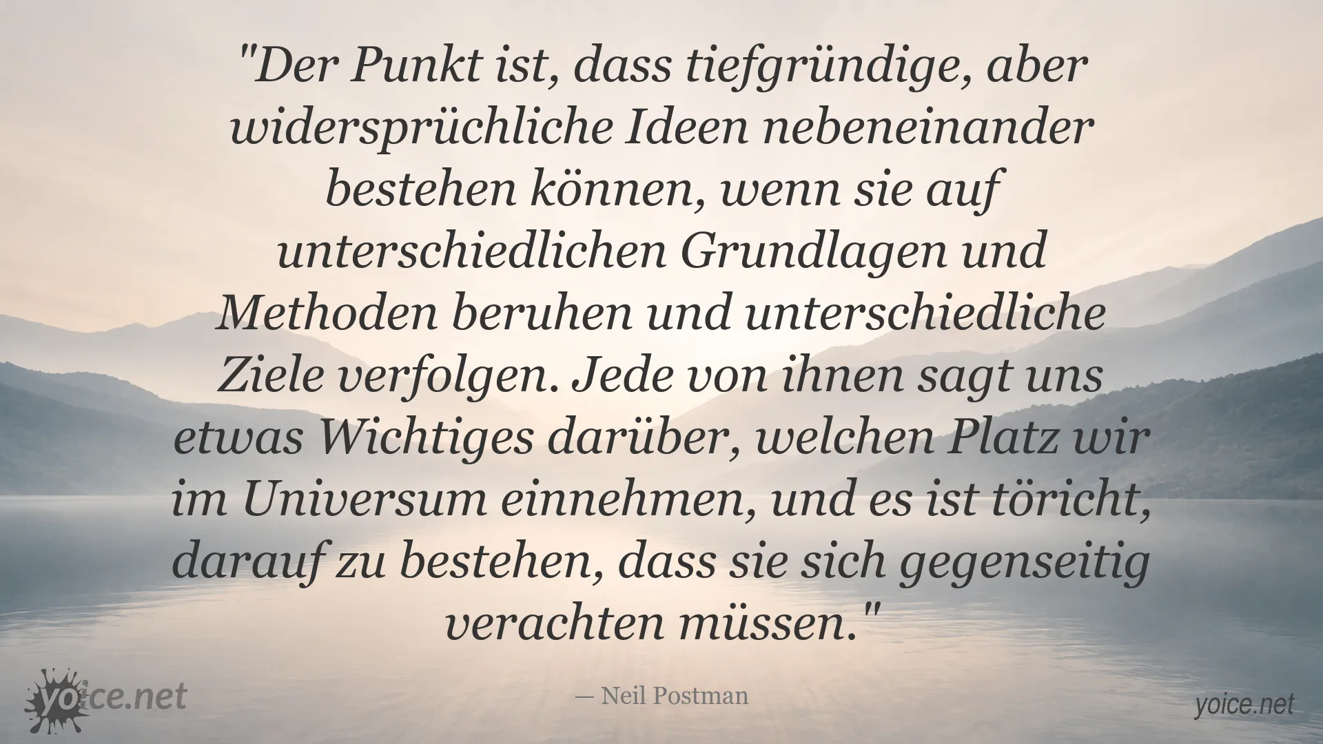 Zitatbild mit einem Gedanken von Neil Postman über tiefgründige und widersprüchliche Ideen