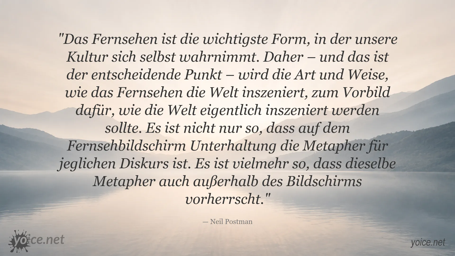 Zitatbild von Neil Postman über die Bedeutung des Fernsehens für die kulturelle Selbstwahrnehmung