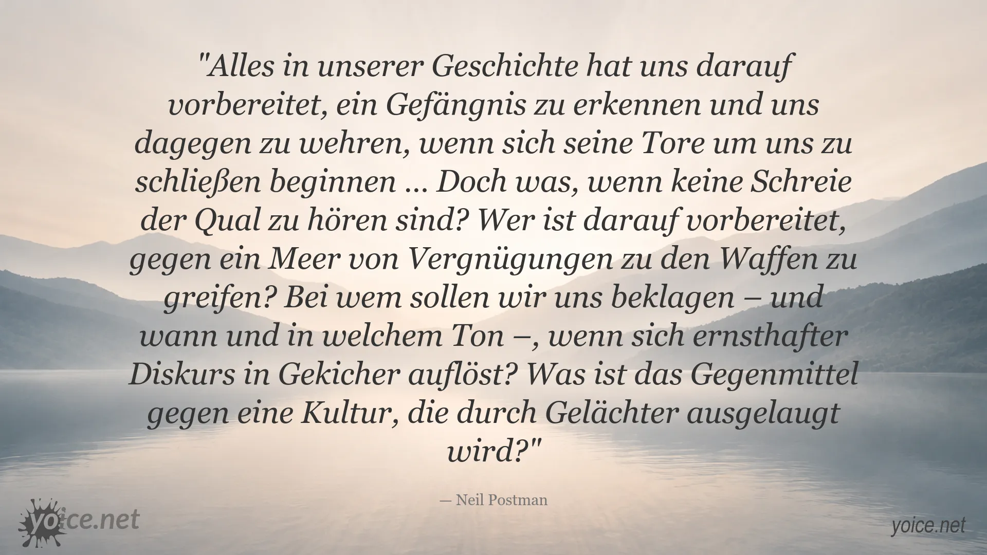 Zitat von Neil Postman über Vergnügen, Kultur und den Verlust ernsthaften Diskurses