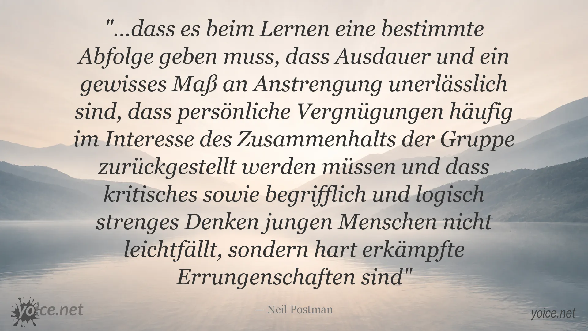 Zitatbild von Neil Postman über Lernen, Ausdauer und Disziplin