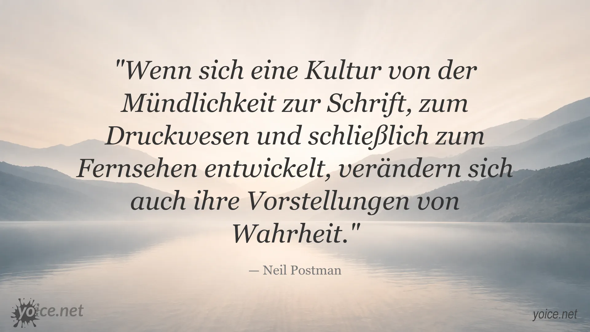 Zitatgrafik von Neil Postman zum Zusammenhang zwischen Medienwandel und Wahrheit