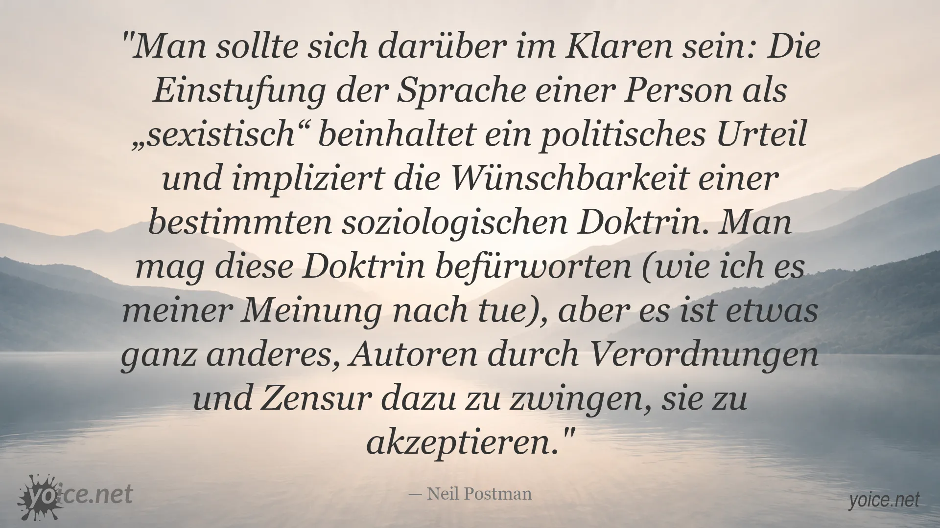 Zitatbild von Neil Postman über Sexismus, Sprache, politische Urteile und Zensur