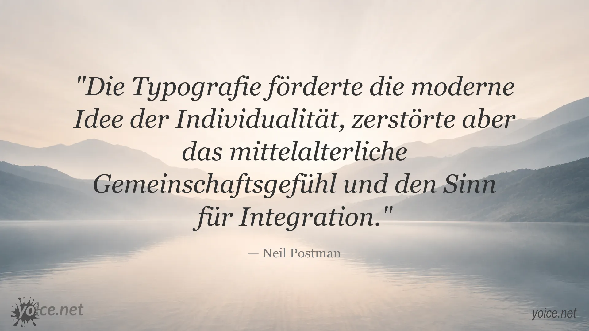 Zitatgrafik von Neil Postman über die Bedeutung der Typografie für Individualität und Gemeinschaft