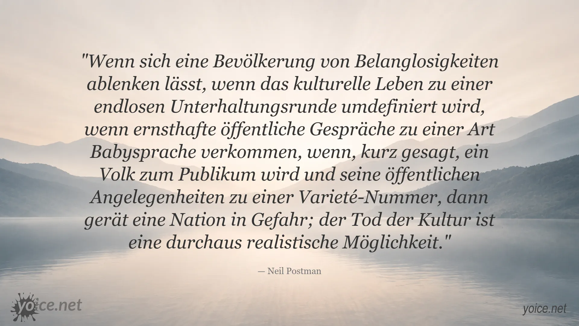 Zitat von Neil Postman über kulturellen Verfall und die Gefahr der Unterhaltungsgesellschaft