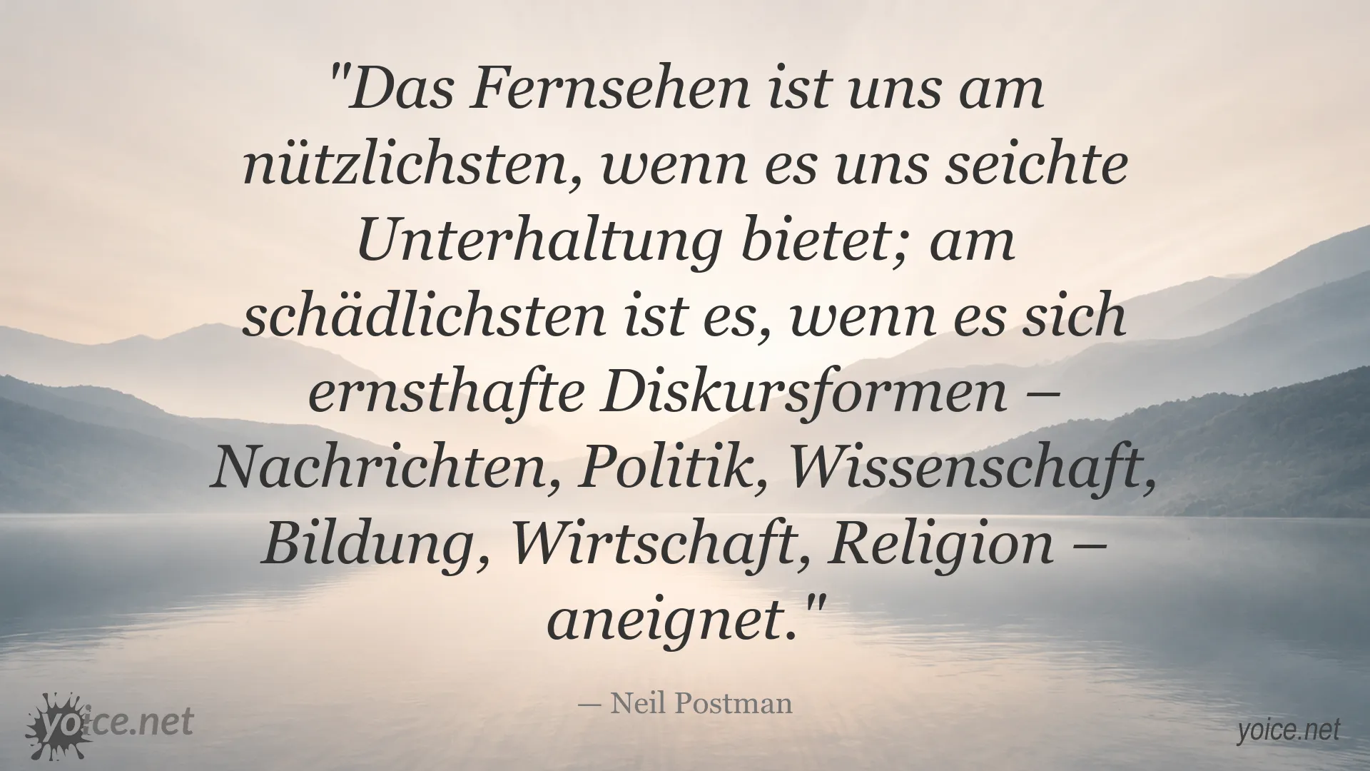 Zitatgrafik von Neil Postman über die Wirkung des Fernsehens auf Gesellschaft und Diskurs