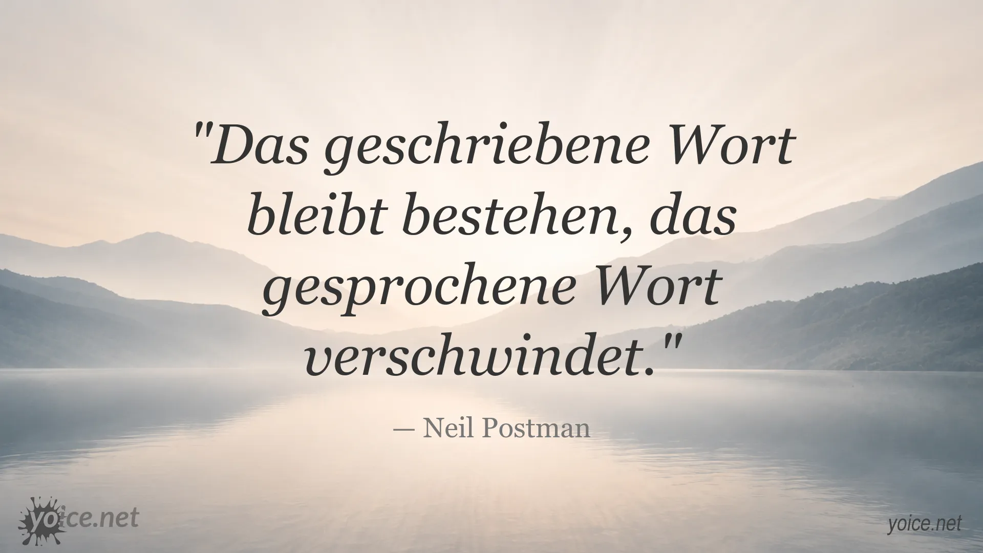 Zitatgrafik von Neil Postman über die Beständigkeit des geschriebenen Wortes