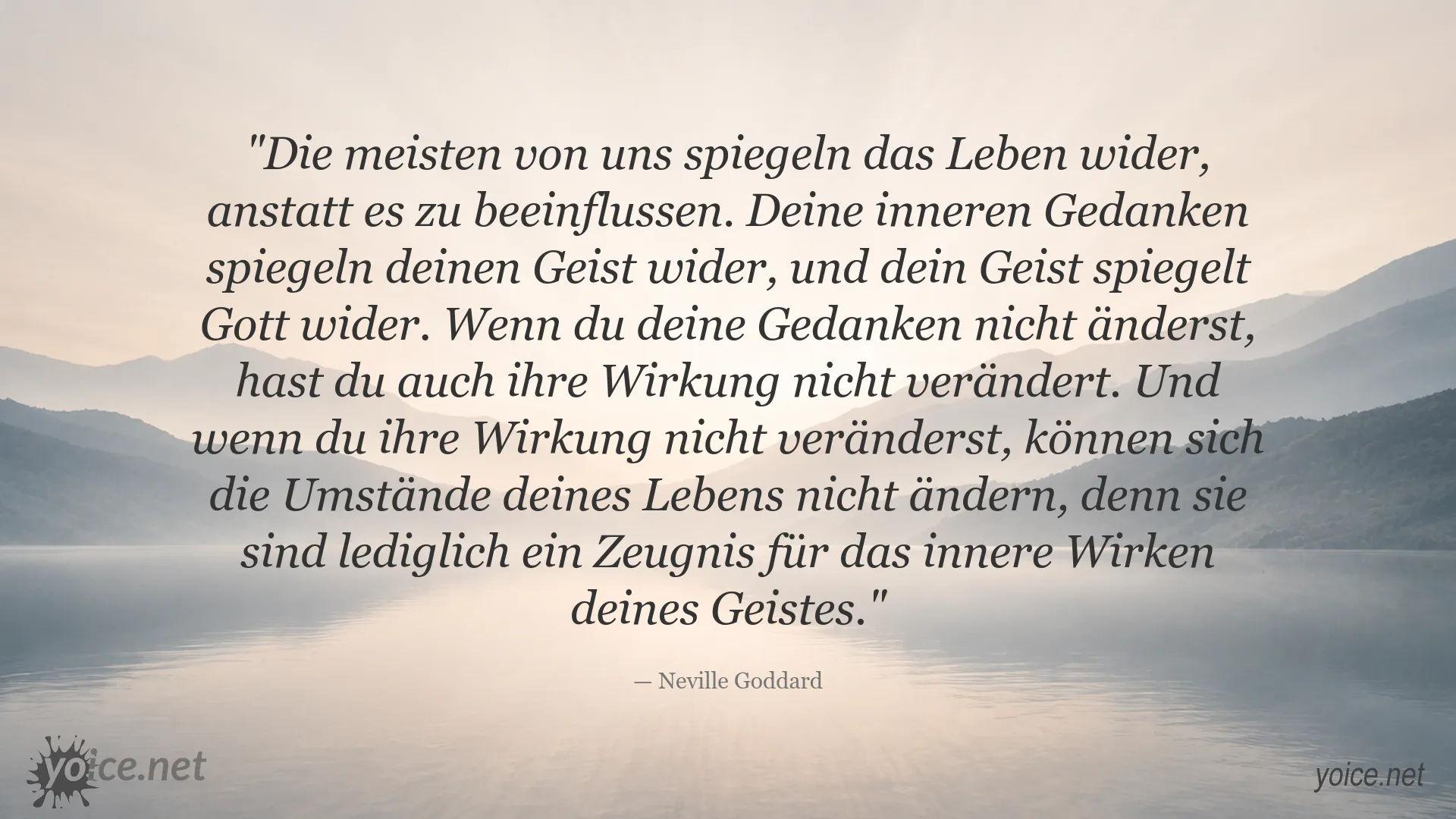 Inspirierendes Zitat von Neville Goddard über Gedanken, Geist und die Gestaltung des eigenen Lebens