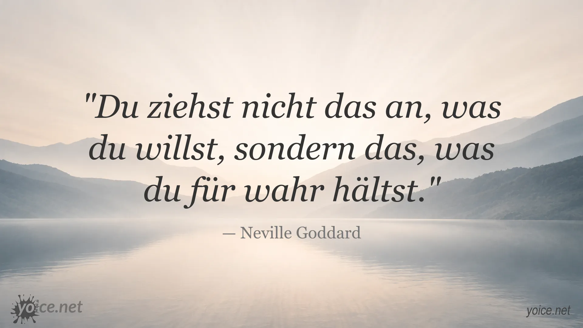 Inspirierendes Zitat von Neville Goddard über Glauben und die Anziehungskraft eigener Überzeugungen