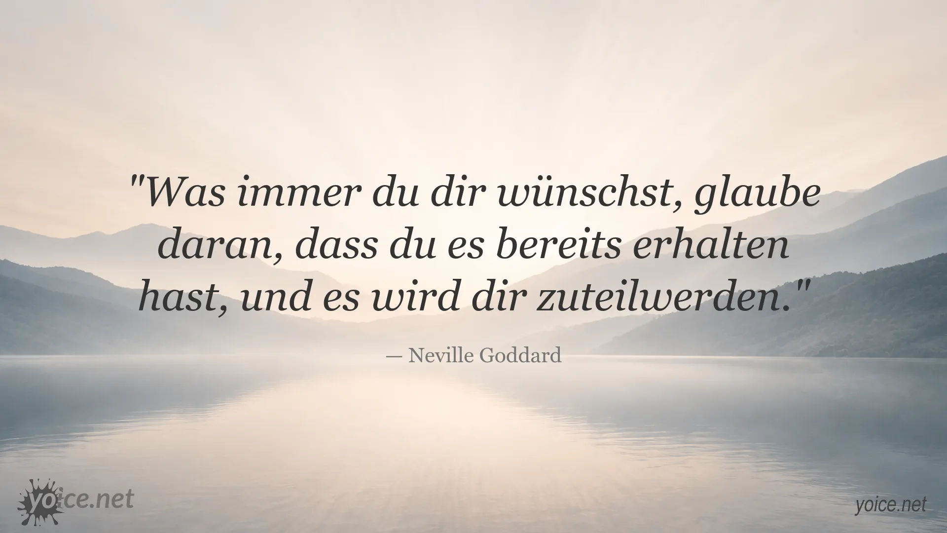 Inspirierendes Zitat von Neville Goddard über den Glauben an eigene Wünsche