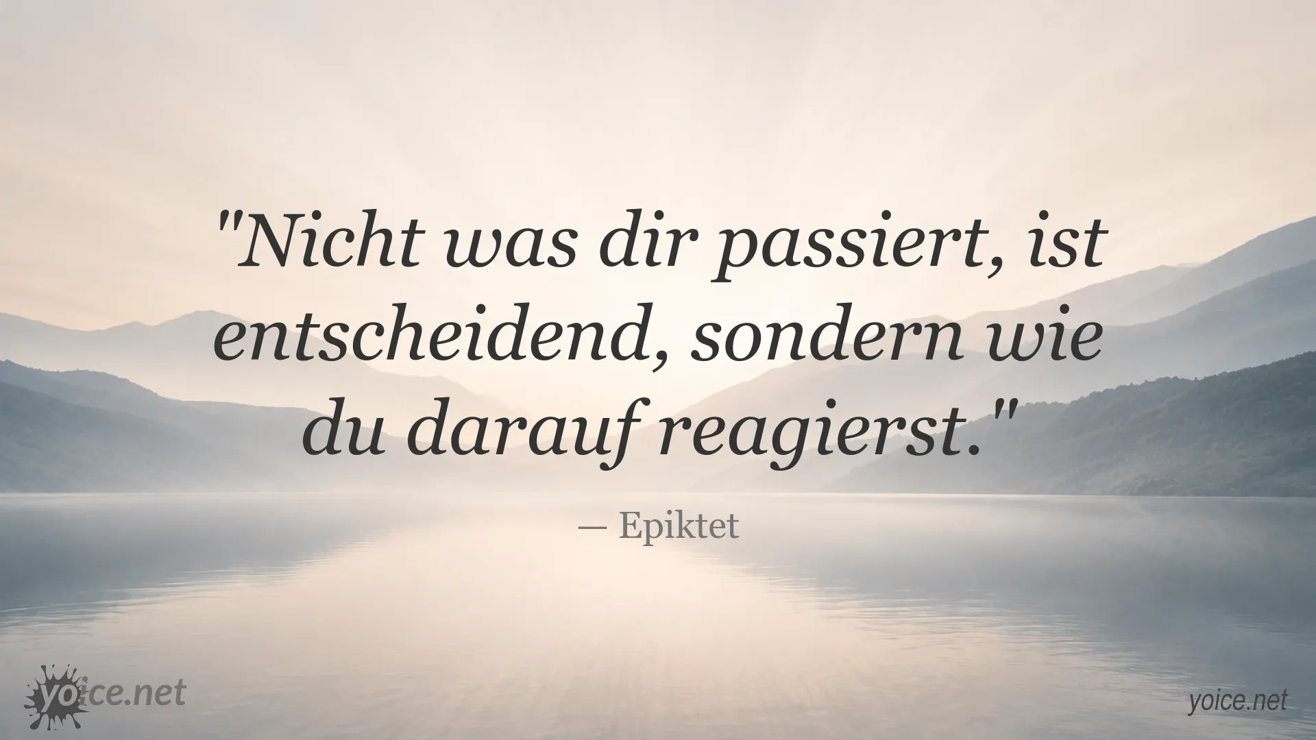 Zitat von Epiktet über Reaktionen auf Ereignisse