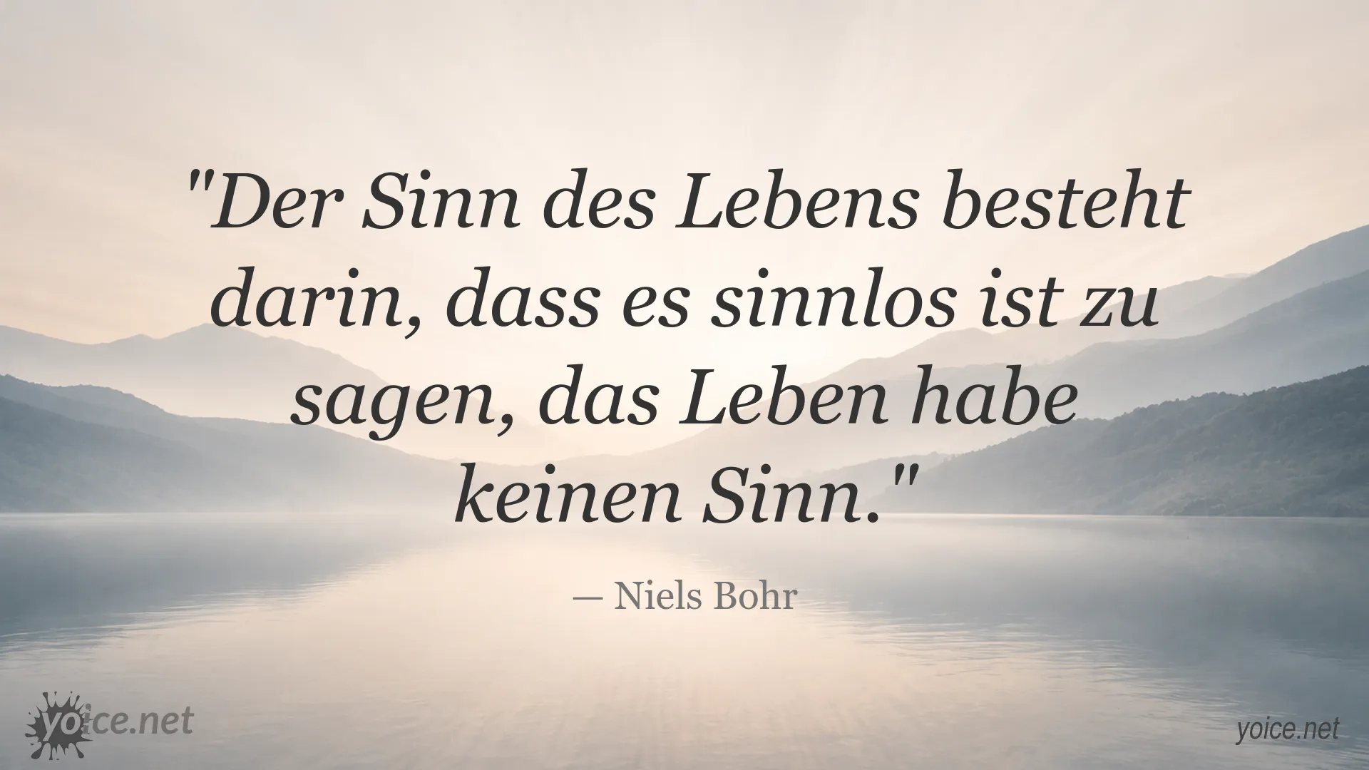 Zitatbild von Niels Bohr über den Sinn des Lebens