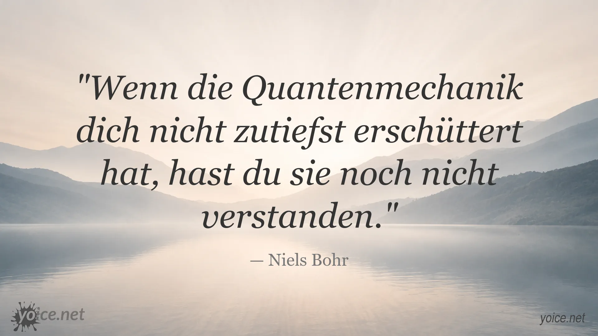Inspirierendes Zitat von Niels Bohr über Quantenmechanik und Erkenntnis