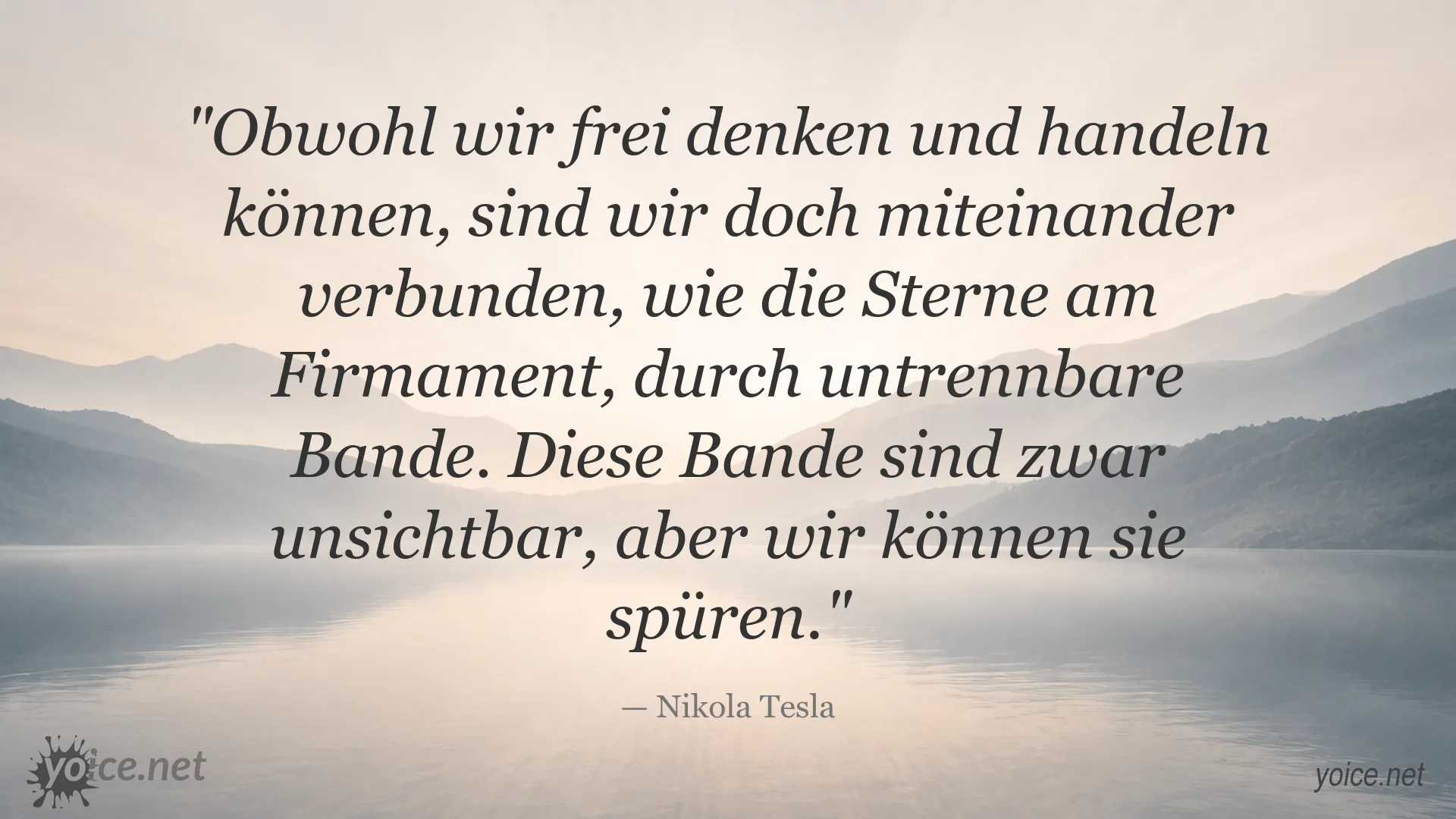 Nikola Tesla Zitat über Verbundenheit und Freiheit