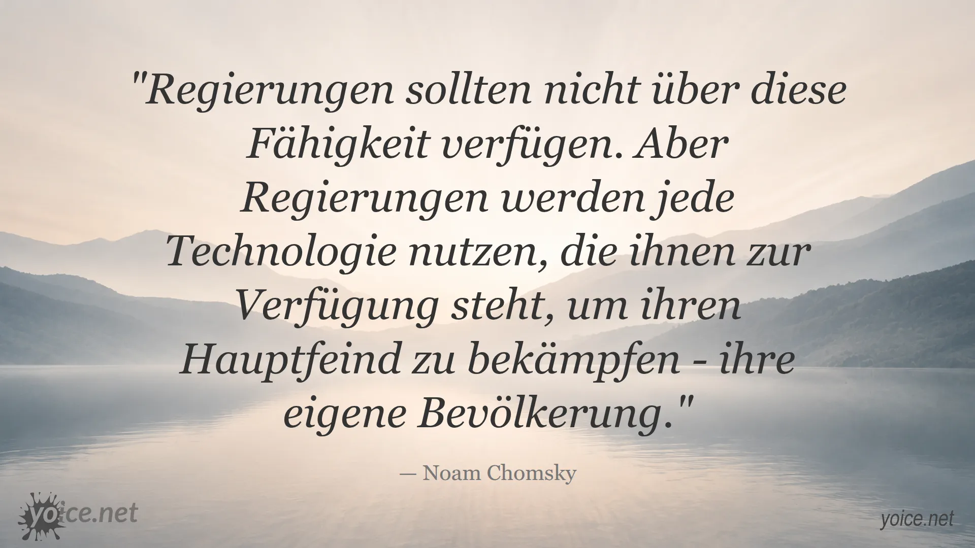 Zitat von Noam Chomsky über Regierungen, Macht und Überwachung