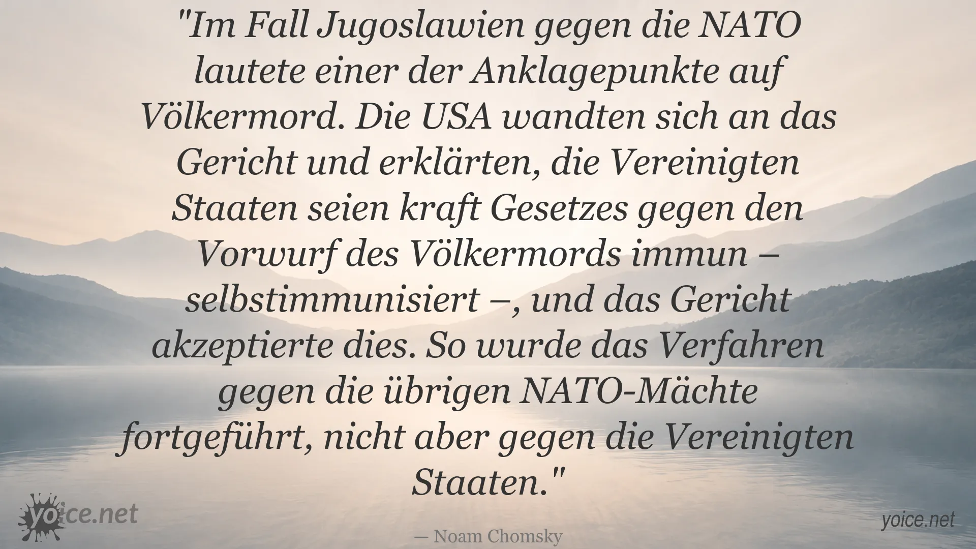 Zitatbild mit Noam Chomsky über die Immunität der USA im Völkerrecht im Fall Jugoslawien gegen die NATO